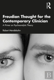 Freudian Thought For The Contemporary Clinician
