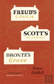 Freud'S Couch, Scott'S Buttocks, Bronte'S Grave