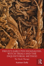 Freud'S Early Psychoanalysis, Witch Trials And The Inquisitorial Method