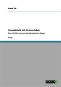 Freundschaft Mit Christus Leben