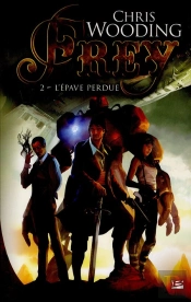 Frey, T.2 : L'Epave Perdue