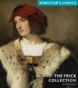Bertrand.pt - Frick Collection: Director'S Choice