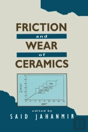 Friction And Wear Of Ceramics