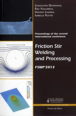 Bertrand.pt - Friction Stir Welding And Processing - Proceedings Of The Second International Conference