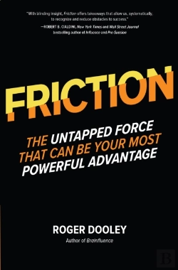 Bertrand.pt - Friction-The Untapped Force That Can Be Your Most Powerful Advantage