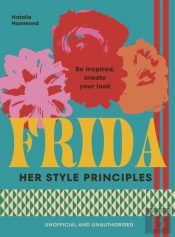 Frida: Her Style Principles
