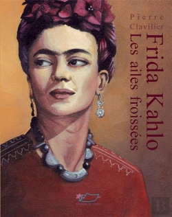 Bertrand.pt - Frida Kahlo, Les Ailes Froissees
