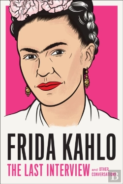 Bertrand.pt - Frida Kahlo: The Last Interview