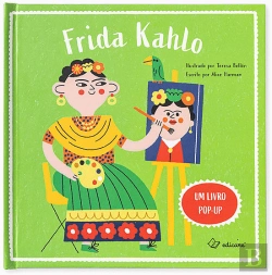 Bertrand.pt - Frida Kahlo - Um Livro Pop-Up