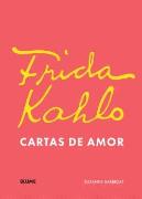 Frida Khalo. Cartas De Amor