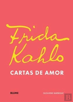 Bertrand.pt - Frida Khalo. Cartas De Amor