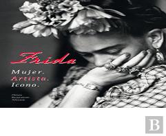 Frida. Mujer. Artista. Icono