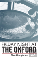 Friday Night At The Oxford