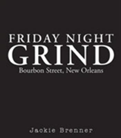 Friday Night Grind