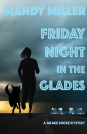Friday Night In The Glades