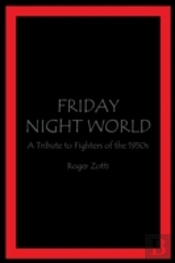 Friday Night World: A Tribute To Fighter