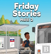 Friday Stories Learning About Haiti 2