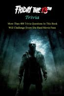 Friday The 13th Trivia