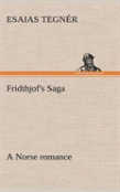 Fridthjof'S Saga A Norse Romance