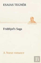 Fridthjof'S Saga A Norse Romance