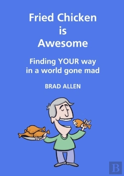 Bertrand.pt - Fried Chicken Is Awesome - Finding Your
