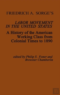 Bertrand.pt - Friedrich A. Sorge'S Labor Movement In The United States