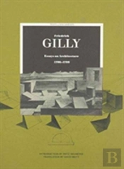 Friedrich Gilly Â€“ Essays On Architecture 1796â€“ 1799