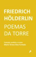 Friedrich Hölderlin - Poemas da Torre