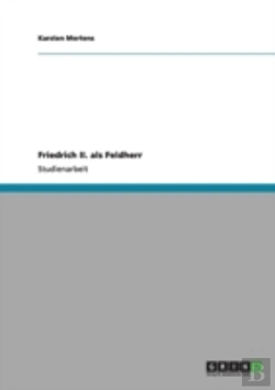 Bertrand.pt - Friedrich Ii. Als Feldherr