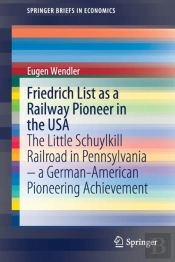Friedrich List As A Railway Pioneer In The Usa