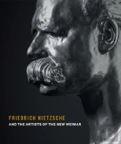 Friedrich Nietzsche And The Artists Of The New Weimar