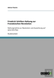 Friedrich Schillers Haltung Zur Franz Si