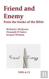 Friend And Enemy - From The Books Of The Bible