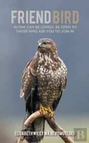 Friend Bird: Alone Can Be Lonely, Be Ope
