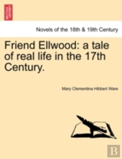Bertrand.pt - Friend Ellwood: A Tale Of Real Life In T