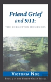 Friend Grief And 9/11: The Forgotten Mourners