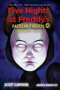 Bertrand.pt - Friendly Face (Five Nights At Freddy'S: Fazbear Frights #10)