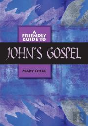 Friendly Guide To John'S Gospel