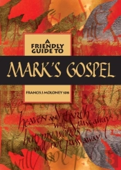 Friendly Guide To Mark'S Gospel
