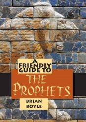 Friendly Guide To The Prophets