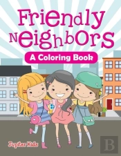 Friendly Neighbors (A Coloring Book)