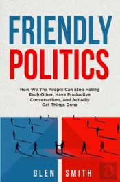 Friendly Politics