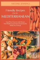 Friendly Recipes From The Mediterranean