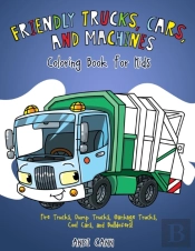 Friendly Trucks, Cars, And Machines