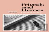 Friends And Heroes