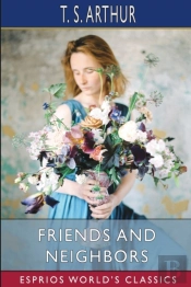 Friends And Neighbors (Esprios Classics)