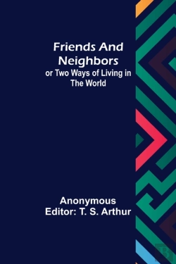 Bertrand.pt - Friends And Neighbors Or Two Ways Of Living In The World