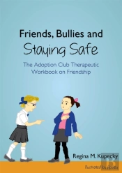 Friends, Bullies And Staying Safe