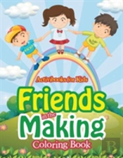 Friends In The Making Coloring Book