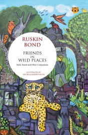Friends In Wild Places Birds, Beasts And